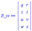 Matrix(4, 2, {(1, 1) = q, (1, 2) = r, (2, 1) = s, (2, 2) = t, (3, 1) = u, (3, 2) = v, (4, 1) = w, (4, 2) = x})