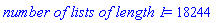 `number of lists of length 1` = 18244