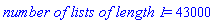 `number of lists of length 1` = 43000