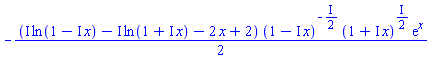 -(1/2)*(I*ln(1-I*x)-I*ln(1+I*x)-2*x+2)*(1-I*x)^(-(1/2)*I)*(1+I*x)^((1/2)*I)*exp(x)