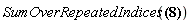 SumOverRepeatedIndices(M[j, j])