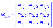 M[a, b] = Matrix(%id = 36893488160444031332)