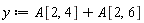 y := A[2, 4]+A[2, 6]