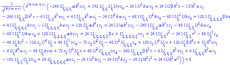 exp(I*k*(t*w+x))*(-48*(diff(U(xi), xi))*k*s^2-120*c[3]*U(xi)^4*(diff(U(xi), xi))+48*(diff(U(xi), xi))^3*v*c[4]-72*c[2]*U(xi)^2*(diff(U(xi), xi))-48*U(xi)^2*(diff(diff(diff(U(xi), xi), xi), xi))*c[4]+24*(diff(diff(diff(diff(diff(U(xi), xi), xi), xi), xi), xi))*beta*s+(diff(diff(diff(diff(diff(U(xi), xi), xi), xi), xi), xi))*v*c[1]+(24*I)*(diff(diff(U(xi), xi), xi))*s^2-(24*I)*(diff(diff(U(xi), xi), xi))*v^2-240*(diff(diff(diff(U(xi), xi), xi), xi))*alpha*k^2*s*c[1]+192*(diff(diff(U(xi), xi), xi))*(diff(U(xi), xi))*U(xi)*v*c[4]-(24*I)*U(xi)^5*k*w*c[3]+(24*I)*U(xi)*beta*k^5*s-I*U(xi)*k^5*w*c[1]-(240*I)*(diff(diff(U(xi), xi), xi))*beta*k^3*s-(4*I)*(diff(diff(U(xi), xi), xi))*k^3*v*c[1]+(6*I)*(diff(diff(U(xi), xi), xi))*k^3*w*c[1]-(24*I)*U(xi)^3*k*w*c[2]-(48*I)*(diff(diff(U(xi), xi), xi))*U(xi)^2*k*c[4]-(48*I)*(diff(U(xi), xi))^2*U(xi)*k*c[4]+(120*I)*(diff(diff(diff(diff(U(xi), xi), xi), xi), xi))*beta*k*s+(4*I)*(diff(diff(diff(diff(U(xi), xi), xi), xi), xi))*k*v*c[1]-I*(diff(diff(diff(diff(U(xi), xi), xi), xi), xi))*k*w*c[1]-48*(diff(U(xi), xi))^3*c[4]+120*(diff(U(xi), xi))*alpha*k^4*s*c[1]+120*c[3]*U(xi)^4*(diff(U(xi), xi))*v+120*(diff(U(xi), xi))*beta*k^4*s+(diff(U(xi), xi))*k^4*v*c[1]-4*(diff(U(xi), xi))*k^4*w*c[1]-48*(diff(U(xi), xi))*k*v*w+72*c[2]*U(xi)^2*(diff(U(xi), xi))*v+48*U(xi)^2*(diff(diff(diff(U(xi), xi), xi), xi))*v*c[4]-240*(diff(diff(diff(U(xi), xi), xi), xi))*beta*k^2*s-6*(diff(diff(diff(U(xi), xi), xi), xi))*k^2*v*c[1]+4*(diff(diff(diff(U(xi), xi), xi), xi))*k^2*w*c[1]-192*(diff(diff(U(xi), xi), xi))*(diff(U(xi), xi))*U(xi)*c[4]+24*(diff(diff(diff(diff(diff(U(xi), xi), xi), xi), xi), xi))*alpha*s*c[1]-(24*I)*U(xi)^5*k*c[3]-(24*I)*U(xi)^3*k*c[2]-(24*I)*U(xi)*k^2*s^2+(24*I)*U(xi)*k^2*w^2+(24*I)*U(xi)*alpha*k^5*s*c[1]-(240*I)*(diff(diff(U(xi), xi), xi))*alpha*k^3*s*c[1]-(48*I)*(diff(diff(U(xi), xi), xi))*U(xi)^2*k*w*c[4]-(48*I)*(diff(U(xi), xi))^2*U(xi)*k*w*c[4]+(120*I)*(diff(diff(diff(diff(U(xi), xi), xi), xi), xi))*alpha*k*s*c[1])/exp(I*k(t*w+x)) = 0