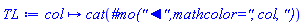 proc (col) options operator, arrow; cat(`#mo("&#x25c4;",mathcolor="`, col, `")`) end proc