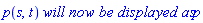p(s, t)*`will now be displayed as`*p