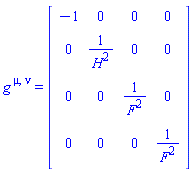 Physics:-g_[`~mu`, `~nu`] = Matrix(%id = 36893488153459650676)