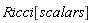 Ricci[scalars]