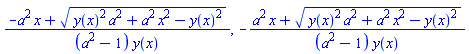 (-a^2*x+(y(x)^2*a^2+a^2*x^2-y(x)^2)^(1/2))/((a^2-1)*y(x)), -(a^2*x+(y(x)^2*a^2+a^2*x^2-y(x)^2)^(1/2))/((a^2-1)*y(x))