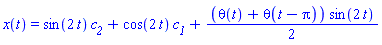 x(t) = sin(2*t)*c__2+cos(2*t)*c__1+(1/2)*(Heaviside(t)+Heaviside(t-Pi))*sin(2*t)