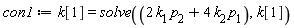 con1 := k[1] = solve(2*k[1]*p[2]+4*k[2]*p[1], k[1])