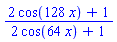 (2*cos(128*x)+1)/(2*cos(64*x)+1)