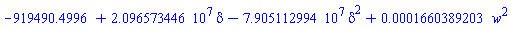 -919490.4996+20965734.46*delta-79051129.94*delta^2+0.1660389203e-3*w^2