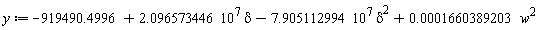 y := -919490.4996+2.096573446*10^7*delta-7.905112994*10^7*delta^2+0.1660389203e-3*w^2