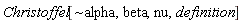 Christoffel[`~alpha`, beta, nu, definition]