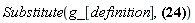 Substitute(g_[definition], Phi__00 = -(1/2)*Physics[g_][`~lambda`, `~nu`]*Physics[g_][`~kappa`, `~mu`]*((1/2)*Physics[d_][alpha](Physics[g_][`~alpha`, `~chi`], [X])*(Physics[d_][lambda](Physics[g_][chi, kappa], [X])+Physics[d_][kappa](Physics[g_][chi, lambda], [X])-Physics[d_][chi](Physics[g_][kappa, lambda], [X]))+(1/2)*Physics[g_][`~alpha`, `~chi`]*(Physics[d_][alpha](Physics[d_][lambda](Physics[g_][chi, kappa], [X]), [X])+Physics[d_][alpha](Physics[d_][kappa](Physics[g_][chi, lambda], [X]), [X])-Physics[d_][alpha](Physics[d_][chi](Physics[g_][kappa, lambda], [X]), [X]))-(1/2)*Physics[d_][lambda](Physics[g_][`~alpha`, `~tau`], [X])*Physics[d_][kappa](Physics[g_][alpha, tau], [X])-(1/2)*Physics[g_][`~alpha`, `~tau`]*Physics[d_][kappa](Physics[d_][lambda](Physics[g_][alpha, tau], [X]), [X])+(1/4)*Physics[g_][`~beta`, `~omega`]*(Physics[d_][lambda](Physics[g_][kappa, omega], [X])+Physics[d_][kappa](Physics[g_][lambda, omega], [X])-Physics[d_][omega](Physics[g_][kappa, lambda], [X]))*Physics[g_][`~alpha`, `~sigma`]*Physics[d_][beta](Physics[g_][alpha, sigma], [X])-(1/4)*Physics[g_][`~beta`, `~psi`]*(Physics[d_][kappa](Physics[g_][alpha, psi], [X])+Physics[d_][alpha](Physics[g_][kappa, psi], [X])-Physics[d_][psi](Physics[g_][alpha, kappa], [X]))*Physics[g_][`~alpha`, `~upsilon`]*(Physics[d_][lambda](Physics[g_][beta, upsilon], [X])+Physics[d_][beta](Physics[g_][lambda, upsilon], [X])-Physics[d_][upsilon](Physics[g_][beta, lambda], [X])))*Physics:-Tetrads:-l_[mu]*Physics:-Tetrads:-l_[nu])