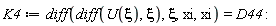 K4 := diff(diff(U(xi), xi), xi, xi, xi) = D44