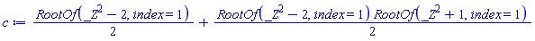 (1/2)*RootOf(_Z^2-2, index = 1)+(1/2)*RootOf(_Z^2-2, index = 1)*RootOf(_Z^2+1, index = 1)