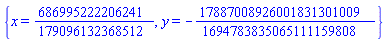 {x = 686995222206241/179096132368512, y = -17887008926001831301009/1694783835065111159808}
