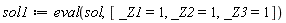 sol1 := eval(sol, [_Z1 = 1, _Z2 = 1, _Z3 = 1])