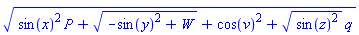 (sin(x)^2*P+(-sin(y)^2+W)^(1/2)+cos(v)^2+(sin(z)^2)^(1/2)*q)^(1/2)