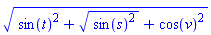 (sin(t)^2+(sin(s)^2)^(1/2)+cos(v)^2)^(1/2)