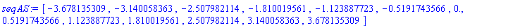 [-3.678135309, -3.140058363, -2.507982114, -1.810019561, -1.123887723, -.5191743566, 0., .5191743566, 1.123887723, 1.810019561, 2.507982114, 3.140058363, 3.678135309]