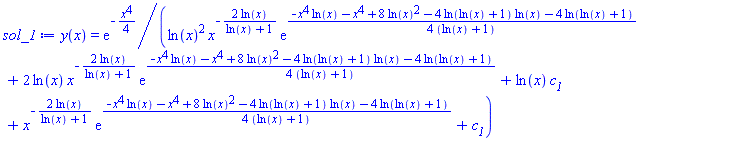 y(x) = exp(-(1/4)*x^4)/(ln(x)^2*x^(-2*ln(x)/(ln(x)+1))*exp((1/4)*(-x^4*ln(x)-x^4+8*ln(x)^2-4*ln(ln(x)+1)*ln(x)-4*ln(ln(x)+1))/(ln(x)+1))+2*ln(x)*x^(-2*ln(x)/(ln(x)+1))*exp((1/4)*(-x^4*ln(x)-x^4+8*ln(x)^2-4*ln(ln(x)+1)*ln(x)-4*ln(ln(x)+1))/(ln(x)+1))+ln(x)*c__1+x^(-2*ln(x)/(ln(x)+1))*exp((1/4)*(-x^4*ln(x)-x^4+8*ln(x)^2-4*ln(ln(x)+1)*ln(x)-4*ln(ln(x)+1))/(ln(x)+1))+c__1)