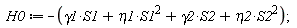 H0 := -S1^2*eta1-S2^2*eta2-S1*gamma1-S2*gamma2;