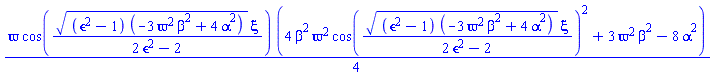 (1/4)*varpi*cos(((epsilon^2-1)*(-3*beta^2*varpi^2+4*alpha^2))^(1/2)*xi/(2*epsilon^2-2))*(4*beta^2*varpi^2*cos(((epsilon^2-1)*(-3*beta^2*varpi^2+4*alpha^2))^(1/2)*xi/(2*epsilon^2-2))^2+3*varpi^2*beta^2-8*alpha^2)