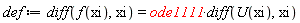 def := diff(f(xi), xi) = ode1111*(diff(U(xi), xi))