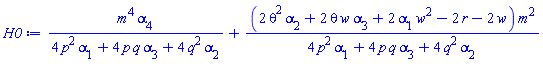 m^4*alpha[4]/(4*p^2*alpha[1]+4*p*q*alpha[3]+4*q^2*alpha[2])+(2*theta^2*alpha[2]+2*theta*w*alpha[3]+2*w^2*alpha[1]-2*r-2*w)*m^2/(4*p^2*alpha[1]+4*p*q*alpha[3]+4*q^2*alpha[2])