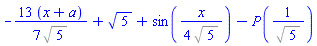 -(13/7)*(x+a)/%sqrt(5)+5^(1/2)+sin((1/4)*x/%sqrt(5))-P(1/%sqrt(5))