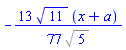 -(13/77)*11^(1/2)*(x+a)/%sqrt(5)