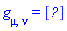 Physics:-g_[mu, nu] = Matrix(%id = 36893490073561819484)