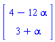 Vector(2, {(1) = 4-12*alpha, (2) = 3+alpha})