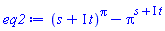 (s+I*t)^Pi-Pi^(s+I*t)