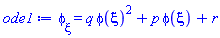 diff(phi(xi), xi) = q*phi(xi)^2+p*phi(xi)+r