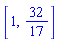 [1, 32/17]