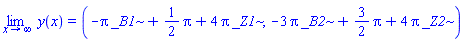 limit(y(x), x = infinity) = (-Pi*_B1+(1/2)*Pi+4*Pi*_Z1, -3*Pi*_B2+(3/2)*Pi+4*Pi*_Z2)