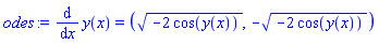 diff(y(x), x) = ((-2*cos(y(x)))^(1/2), -(-2*cos(y(x)))^(1/2))