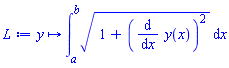 proc (y) options operator, arrow; int(sqrt(1+(diff(y(x), x))^2), x = a .. b) end proc