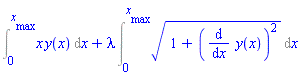 Int(x*y(x), x = 0 .. x__max)+lambda*(Int((1+(diff(y(x), x))^2)^(1/2), x = 0 .. x__max))