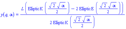 y(q, alpha) = (1/2)*L*(EllipticK((1/2)*2^(1/2)*alpha^(1/2))-2*EllipticE((1/2)*2^(1/2)*alpha^(1/2)))/EllipticK((1/2)*2^(1/2)*alpha^(1/2))