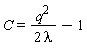 C = q^2/(2*lambda)-1