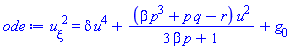 (diff(u(xi), xi))^2 = delta*u(xi)^4+(beta*p^3+p*q-r)*u(xi)^2/(3*beta*p+1)+g[0]