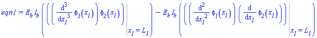 E__b*I__b*(Eval((diff(diff(diff(phi__1(x__1), x__1), x__1), x__1))*phi__2(x__1), x__1 = L__1))-E__b*I__b*(Eval((diff(diff(phi__1(x__1), x__1), x__1))*(diff(phi__2(x__1), x__1)), x__1 = L__1))