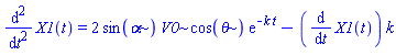 diff(X1(t), `$`(t, 2)) = 2*sin(alpha)*V0*cos(theta)*exp(-k*t)-(diff(X1(t), t))*k