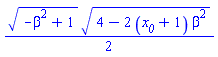 (1/2)*(-beta^2+1)^(1/2)*(4-2*(x__0+1)*beta^2)^(1/2)
