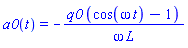 a0(t) = -q0*(cos(omega*t)-1)/(omega*L)